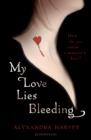 My Love Lies Bleeding - Book