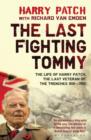 The Last Fighting Tommy : The Life of Harry Patch, Last Veteran of the Trenches, 1898-2009 - eBook