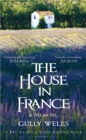 The House in France : A Memoir - Book