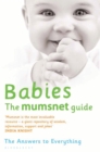 Babies: The Mumsnet Guide : The Answers to Everything - eBook