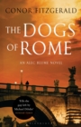 The Dogs of Rome : An Alec Blume Novel - Book