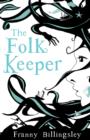 The Folk Keeper : Rejacketed - Book
