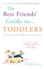 The Best Friends' Guide to Toddlers - Book