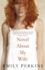 Novel About My Wife - eBook