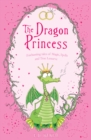 The Dragon Princess : And other tales of Magic, Spells and True Luuurve - Book
