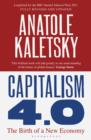Capitalism 4.0 : The Birth of a New Economy - eBook