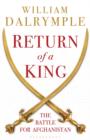 Return of a King : The Battle for Afghanistan - Book