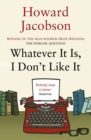 Whatever It Is, I Don't Like It - Book