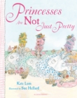 Princesses Are Not Just Pretty - Book
