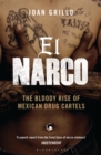 El Narco : The Bloody Rise of Mexican Drug Cartels - eBook