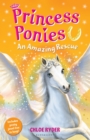 Princess Ponies 5: An Amazing Rescue - Book