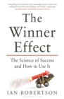 The Winner Effect : How Power Affects Your Brain - eBook