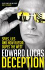 Deception : Spies, Lies and How Russia Dupes the West - eBook