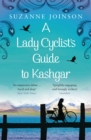 A Lady Cyclist's Guide to Kashgar - eBook