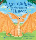 Marmaduke the Very Different Dragon - Book
