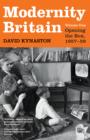 Modernity Britain : Book One: Opening the Box, 1957-1959 - eBook
