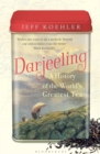 Darjeeling : A History of the World’s Greatest Tea - Book