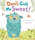 Don't Call Me Sweet! - eBook