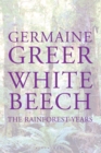 White Beech : The Rainforest Years - Book