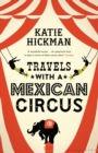 Travels with a Mexican Circus - Book