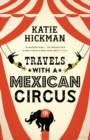 Travels with a Mexican Circus - eBook