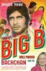 Looking for the Big B : Bollywood, Bachchan and Me - eBook