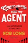 Conversations with My Agent (and Set Up, Joke, Set Up, Joke) - eBook