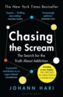Chasing the Scream : The Search for the Truth About Addiction - eBook