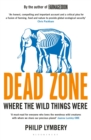 Dead Zone : Where the Wild Things Were - Book