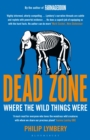 Dead Zone : Where the Wild Things Were - Book