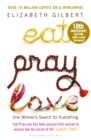 Eat Pray Love : One Woman's Search for Everything - Book
