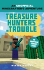 Minecrafters: Treasure Hunters in Trouble : An Unofficial Gamer's Adventure - eBook