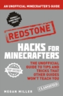 Hacks for Minecrafters: Redstone : An Unofficial Minecrafters Guide - eBook