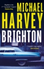 Brighton : the surprise hit thriller that the titans of crime writing love - Book