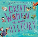 Fantastically Great Women Who Made History - Book