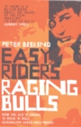 Easy Riders, Raging Bulls - Biskind Peter Biskind
