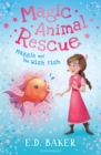 Magic Animal Rescue 2: Maggie and the Wish Fish - eBook