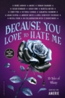 Because You Love to Hate Me : 13 Tales of Villainy - Book