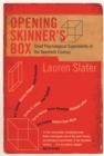 Opening Skinner's Box : Great Psychological Experiments of the Twentieth Century - eBook