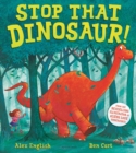 Stop That Dinosaur! - Book