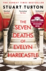 The Seven Deaths of Evelyn Hardcastle : Winner of the Costa First Novel Award: a mind bending, time bending murder mystery - Book