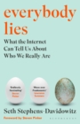 Everybody Lies : The New York Times Bestseller - Book