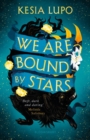 We Are Bound by Stars - Book