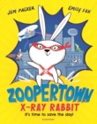 Zoopertown: X-Ray Rabbit - Book