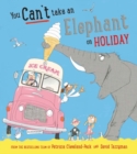 You Can't Take an Elephant on Holiday - Book