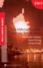 The Millionaire's Club: Connor, Tom & Gavin : Round-The-Clock Temptation / Highly Compromised Position / a Most Shocking Revelation - eBook