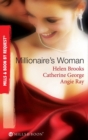Millionaire's Woman : The Millionaire's Prospective Wife / the Millionaire's Runaway Bride / the Millionaire's Reward - eBook