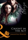 Caught In The Act - eBook