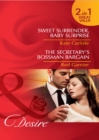 Sweet Surrender, Baby Surprise / The Secretary's Bossman Bargain - eBook