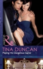 Playing His Dangerous Game - eBook